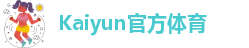 kaiyun体育手机版登陆官网官方版下载